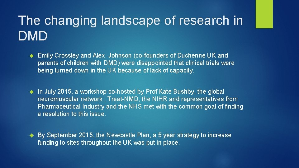 The changing landscape of research in DMD Emily Crossley and Alex Johnson (co-founders of