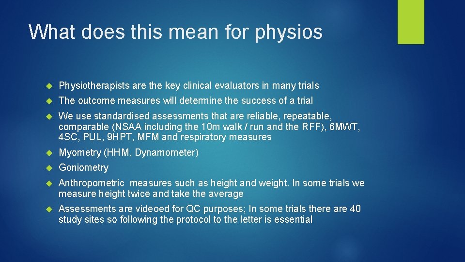 What does this mean for physios Physiotherapists are the key clinical evaluators in many