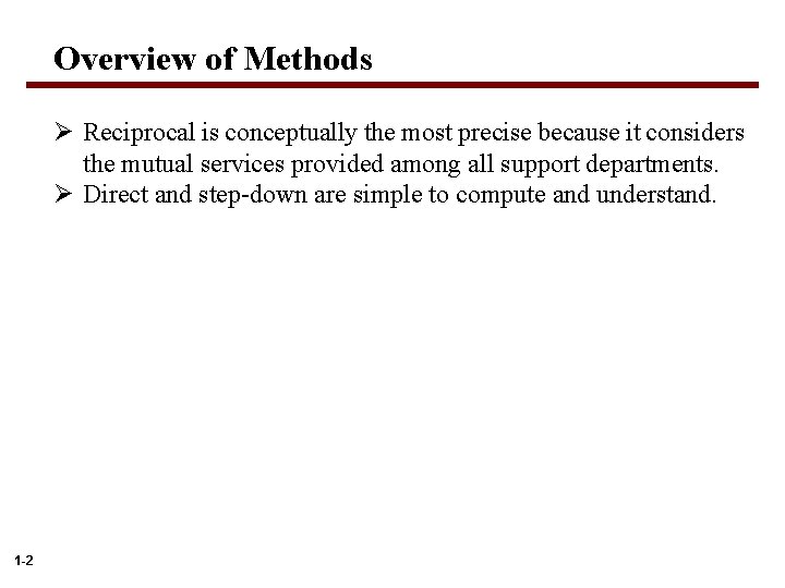 Overview of Methods Ø Reciprocal is conceptually the most precise because it considers the Overview of Methods Ø Reciprocal is conceptually the most precise because it considers the