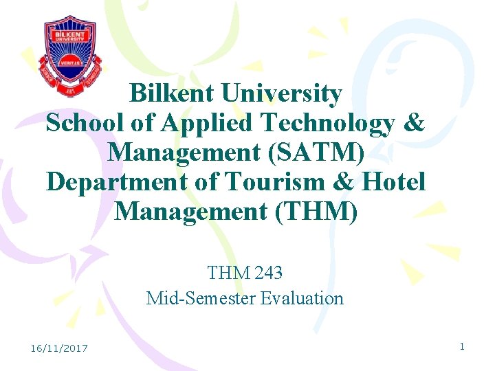 Bilkent University School of Applied Technology & Management (SATM) Department of Tourism & Hotel