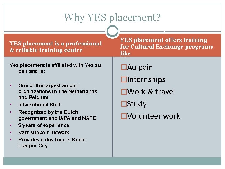Why YES placement? YES placement is a professional & reliable training centre YES placement