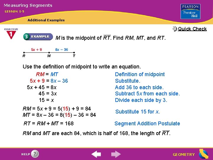 Measuring Segments LESSON 1 -5 Additional Examples Quick Check M is the midpoint of