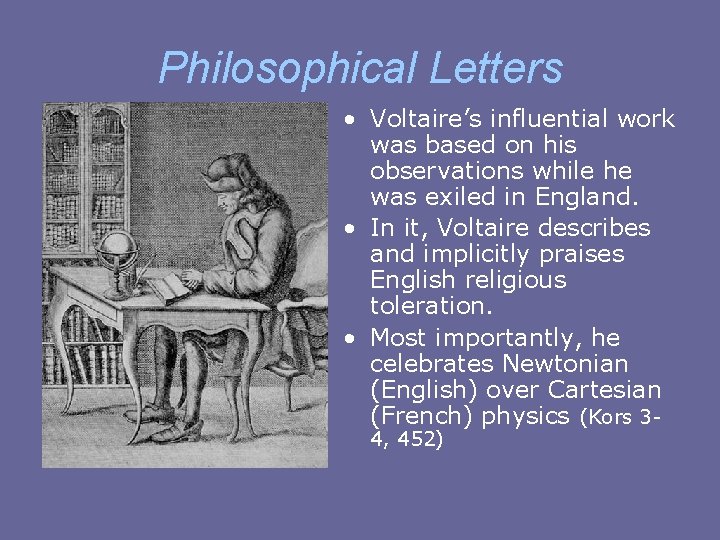 Philosophical Letters • Voltaire’s influential work was based on his observations while he was