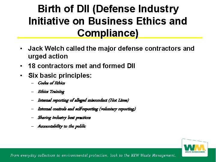 Birth of DII (Defense Industry Initiative on Business Ethics and Compliance) • Jack Welch