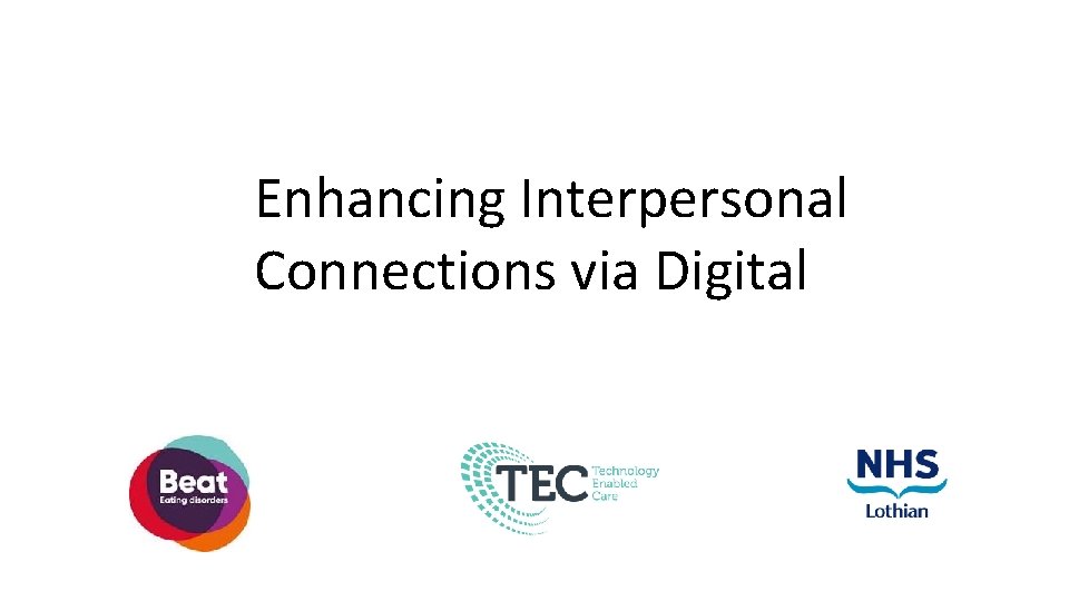 Enhancing Interpersonal Connections via Digital 