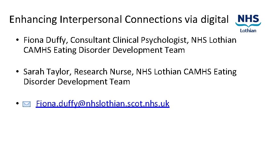 Enhancing Interpersonal Connections via digital • Fiona Duffy, Consultant Clinical Psychologist, NHS Lothian CAMHS