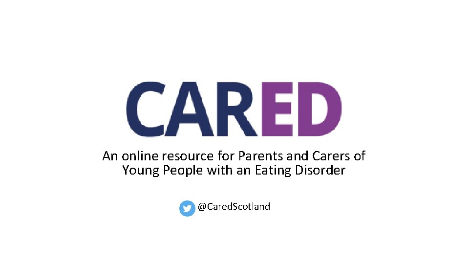 An online resource for Parents and Carers of Young People with an Eating Disorder