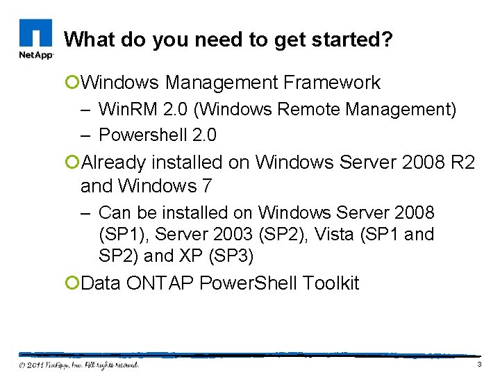 What do you need to get started? ¡Windows Management Framework – Win. RM 2.