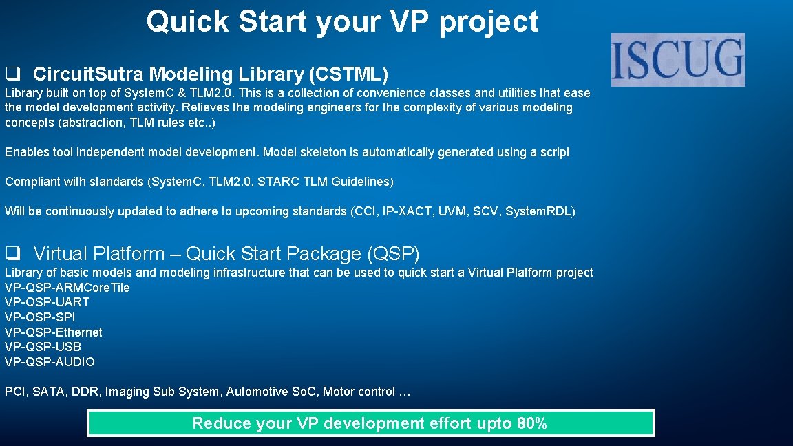 Quick Start your VP project q Circuit. Sutra Modeling Library (CSTML) Library built on