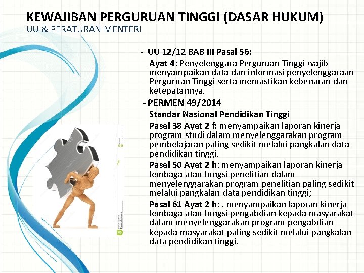 KEWAJIBAN PERGURUAN TINGGI (DASAR HUKUM) UU & PERATURAN MENTERI - UU 12/12 BAB III KEWAJIBAN PERGURUAN TINGGI (DASAR HUKUM) UU & PERATURAN MENTERI - UU 12/12 BAB III