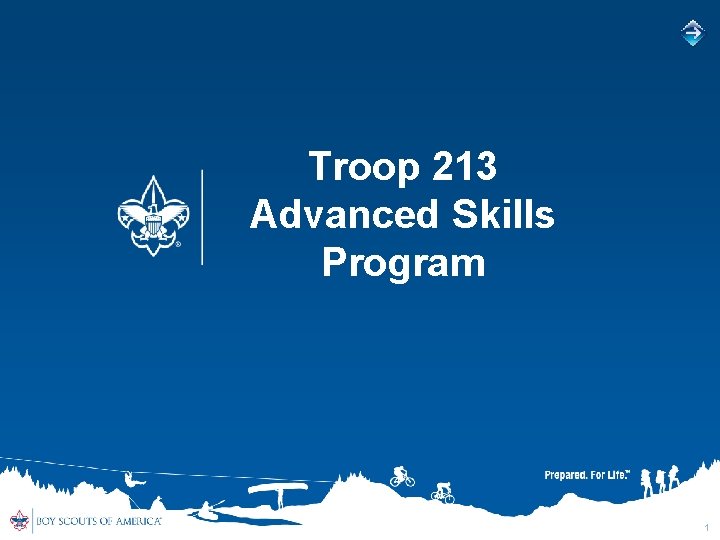 Troop 213 Advanced Skills Program 1 