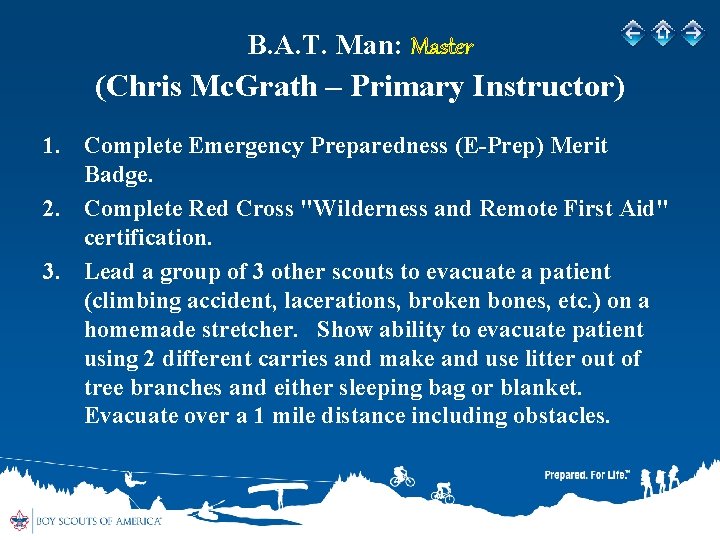 B. A. T. Man: Master (Chris Mc. Grath – Primary Instructor) 1. Complete Emergency