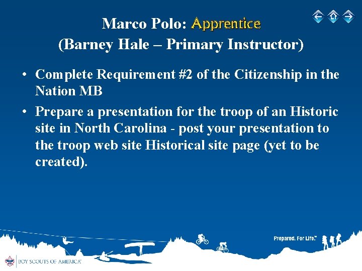 Marco Polo: Apprentice (Barney Hale – Primary Instructor) • Complete Requirement #2 of the