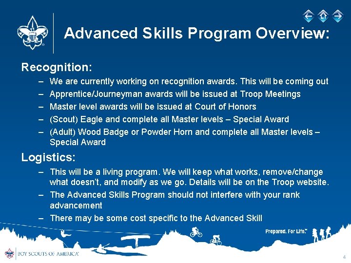 Advanced Skills Program Overview: Recognition: – – – We are currently working on recognition