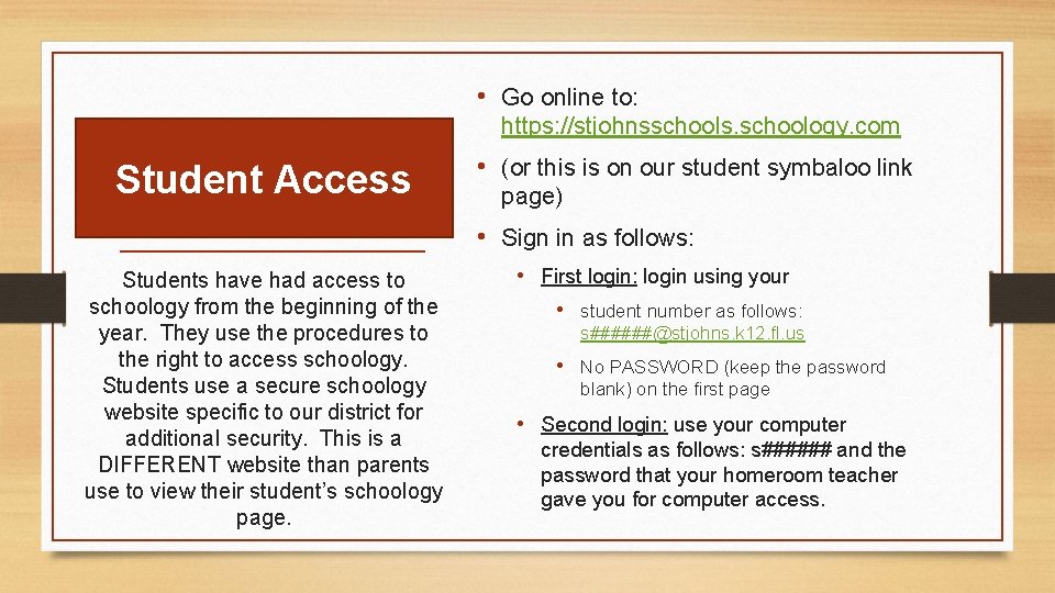  • Go online to: https: //stjohnsschools. schoology. com Student Access • (or this