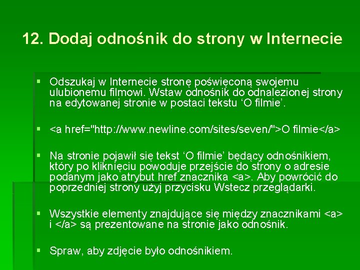 12. Dodaj odnośnik do strony w Internecie § Odszukaj w Internecie stronę poświęconą swojemu