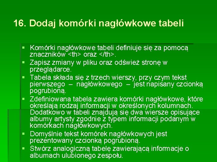 16. Dodaj komórki nagłówkowe tabeli § Komórki nagłówkowe tabeli definiuje się za pomocą znaczników