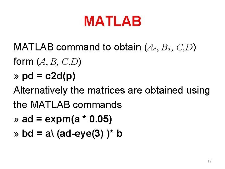 MATLAB command to obtain (Ad , Bd , C, D) form (A, B, C,