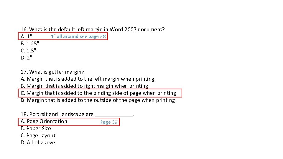 16. What is the default left margin in Word 2007 document? 1” all around