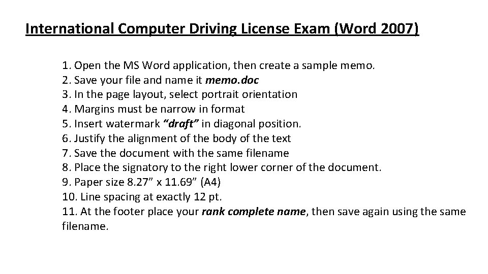 International Computer Driving License Exam (Word 2007) 1. Open the MS Word application, then