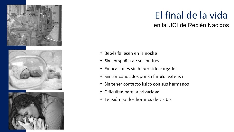 El final de la vida en la UCI de Recién Nacidos • Bebés fallecen