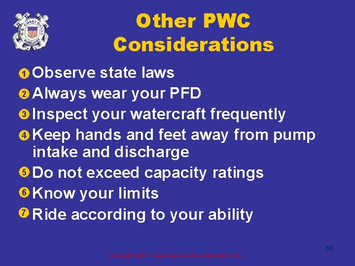 Other PWC Considerations • 1 • 2 • 3 • 4 Observe state laws