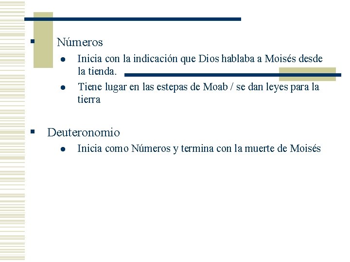 § Números l l Inicia con la indicación que Dios hablaba a Moisés desde § Números l l Inicia con la indicación que Dios hablaba a Moisés desde