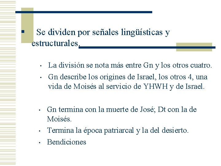 § Se dividen por señales lingüísticas y estructurales. • • • La división se § Se dividen por señales lingüísticas y estructurales. • • • La división se
