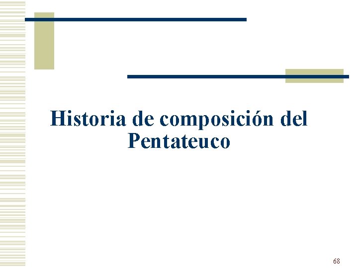 Historia de composición del Pentateuco 68 