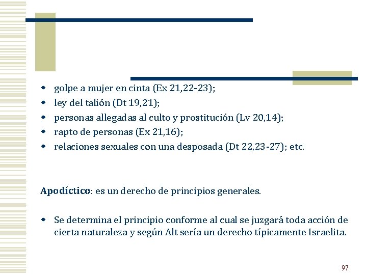 w w w golpe a mujer en cinta (Ex 21, 22 23); ley del w w w golpe a mujer en cinta (Ex 21, 22 23); ley del