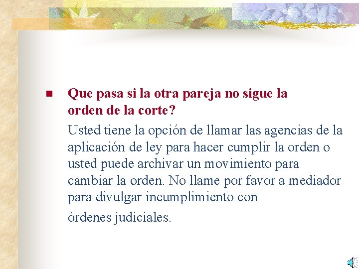 n Que pasa si la otra pareja no sigue la orden de la corte?