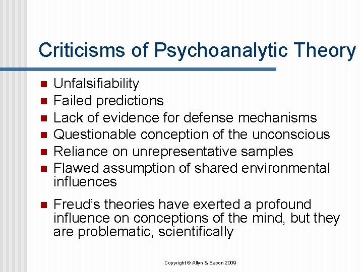 Criticisms of Psychoanalytic Theory n n n n Unfalsifiability Failed predictions Lack of evidence