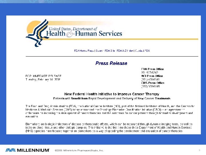 © 2006 Millennium Pharmaceuticals, Inc. 3 