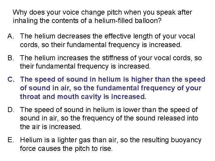 Why does your voice change pitch when you speak after inhaling the contents of