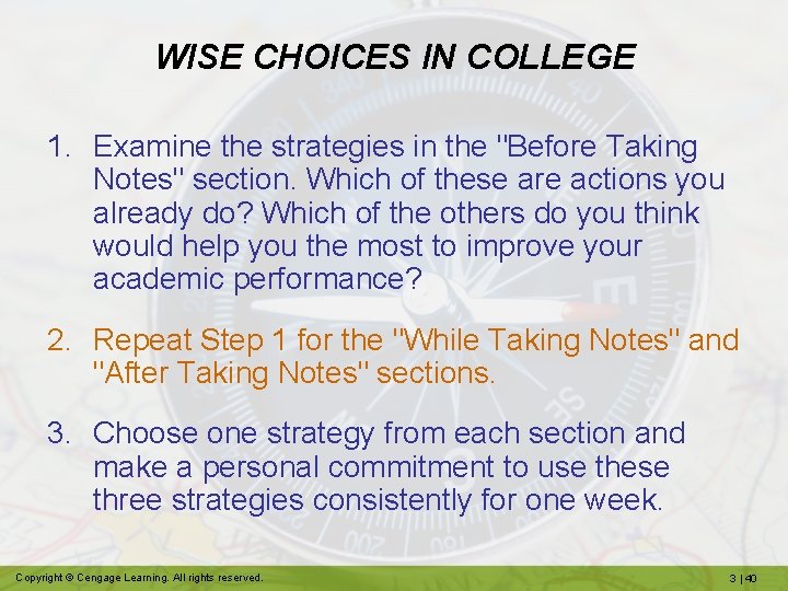 WISE CHOICES IN COLLEGE 1. Examine the strategies in the "Before Taking Notes" section.