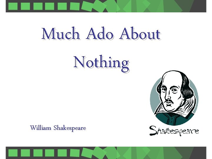 Much Ado About Nothing William Shakespeare 