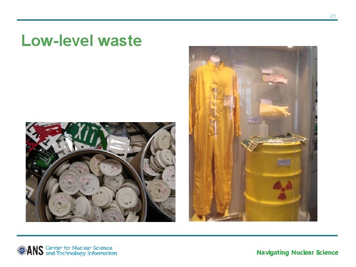 21 Low-level waste Navigating Nuclear Science 