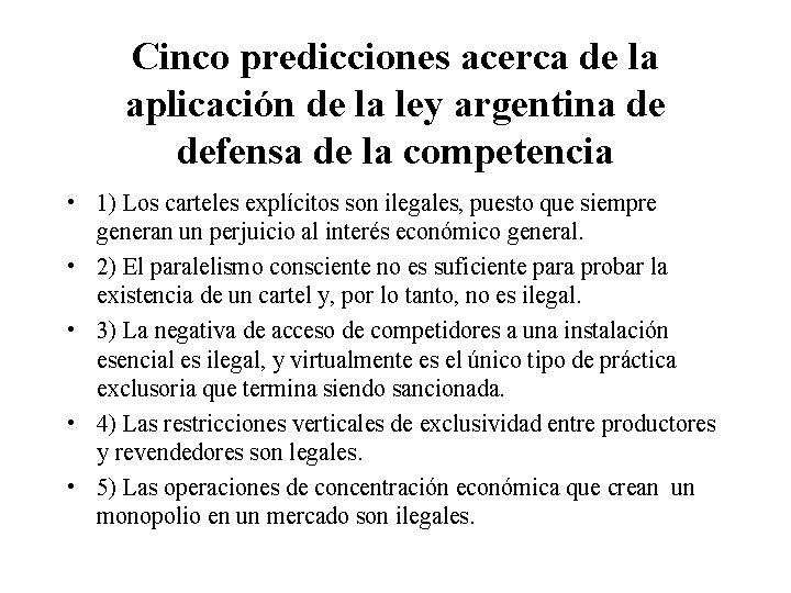 Cinco predicciones acerca de la aplicación de la ley argentina de defensa de la