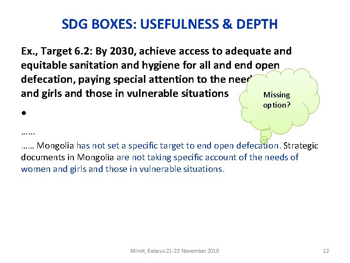 SDG BOXES: USEFULNESS & DEPTH Ex. , Target 6. 2: By 2030, achieve access