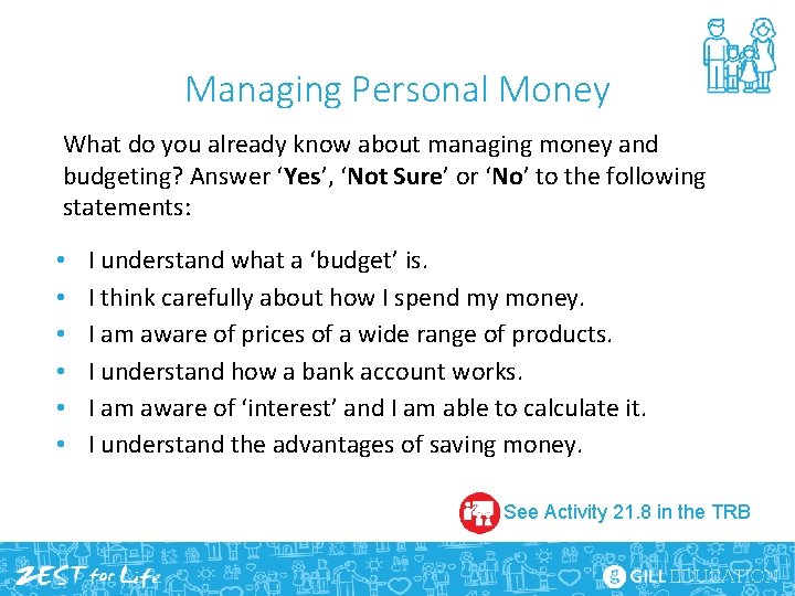 Managing Personal Money What do you already know about managing money and budgeting? Answer