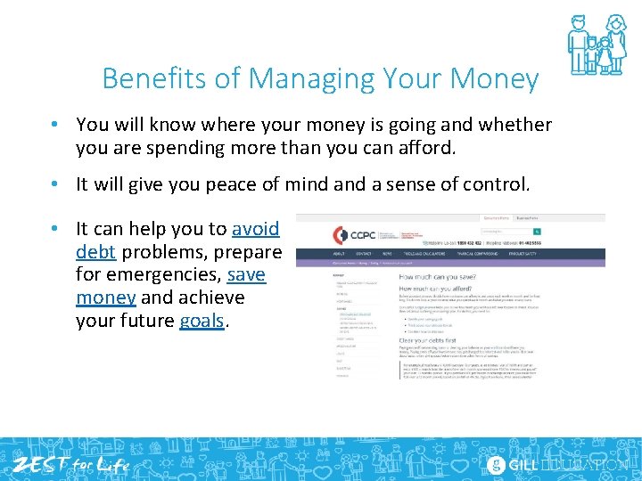 Benefits of Managing Your Money • You will know where your money is going