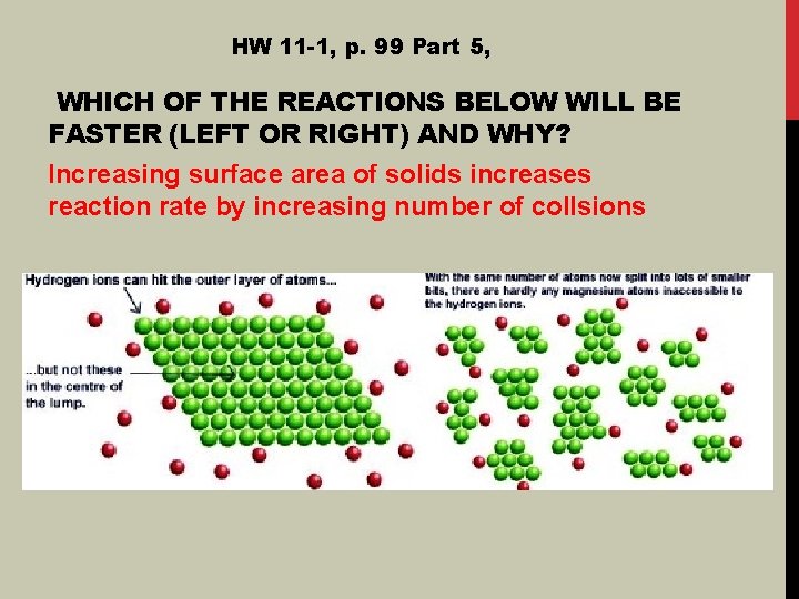 HW 11 -1, p. 99 Part 5, WHICH OF THE REACTIONS BELOW WILL BE HW 11 -1, p. 99 Part 5, WHICH OF THE REACTIONS BELOW WILL BE