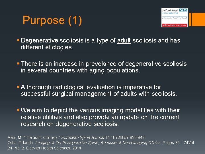 Purpose (1) § Degenerative scoliosis is a type of adult scoliosis and has different