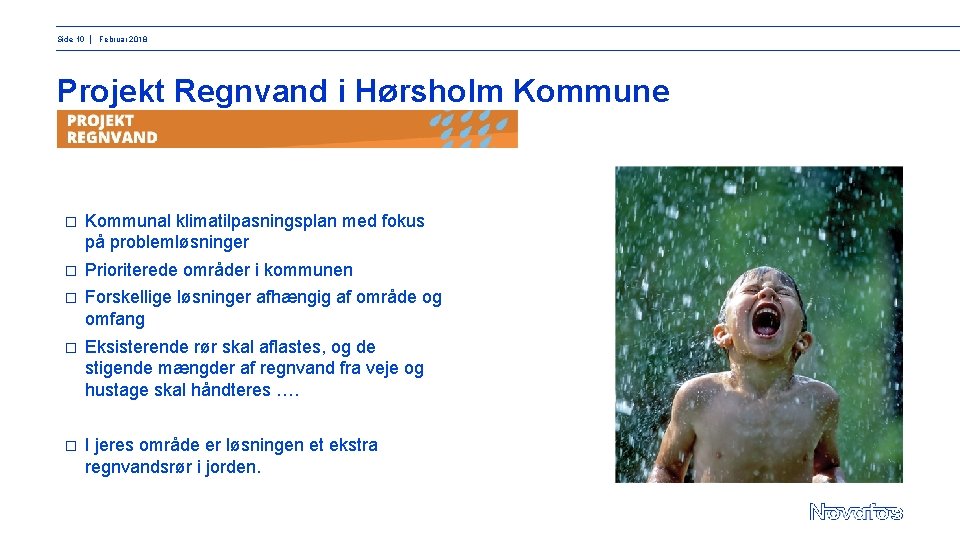 Side 10 │ Februar 2018 Projekt Regnvand i Hørsholm Kommune � Kommunal klimatilpasningsplan med