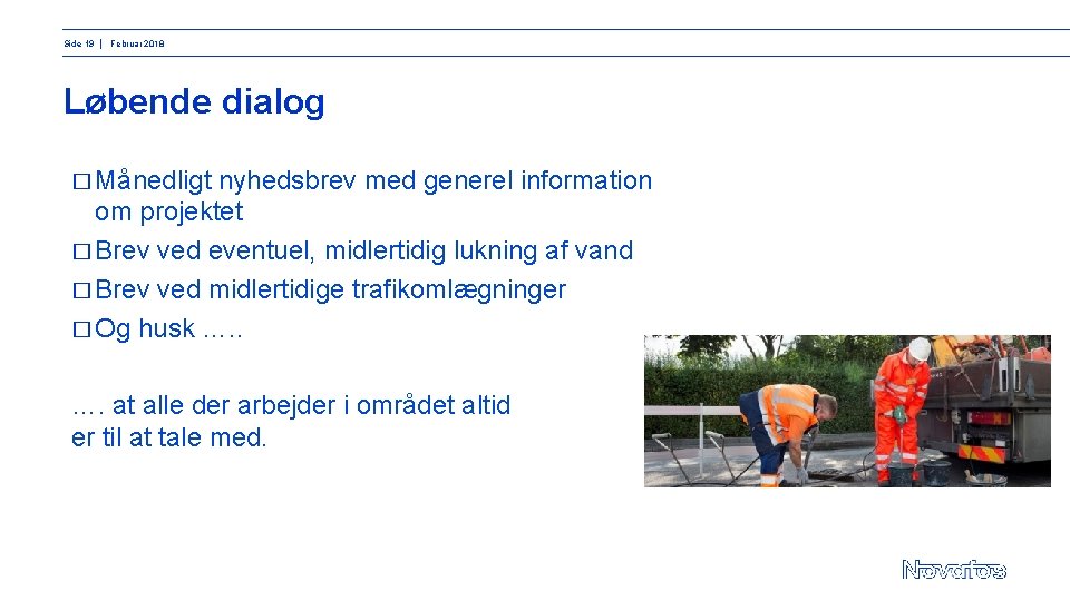 Side 19 │ Februar 2018 Løbende dialog � Månedligt nyhedsbrev med generel information om