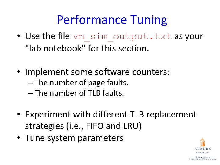 Performance Tuning • Use the file vm_sim_output. txt as your "lab notebook" for this Performance Tuning • Use the file vm_sim_output. txt as your "lab notebook" for this