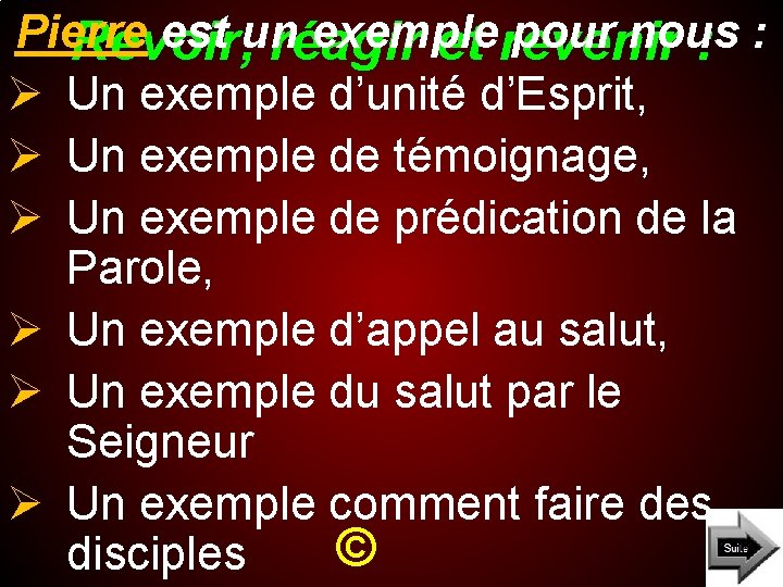 Pierre est un exemple pour nous : Revoir, réagir et revenir : Ø Un