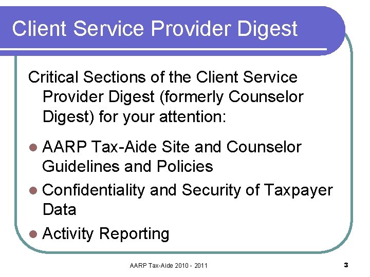 Client Service Provider Digest Critical Sections of the Client Service Provider Digest (formerly Counselor