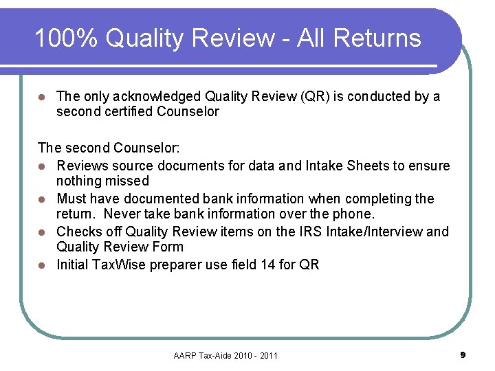 100% Quality Review - All Returns l The only acknowledged Quality Review (QR) is