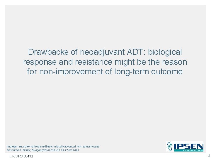 Drawbacks of neoadjuvant ADT: biological response and resistance might be the reason for non-improvement